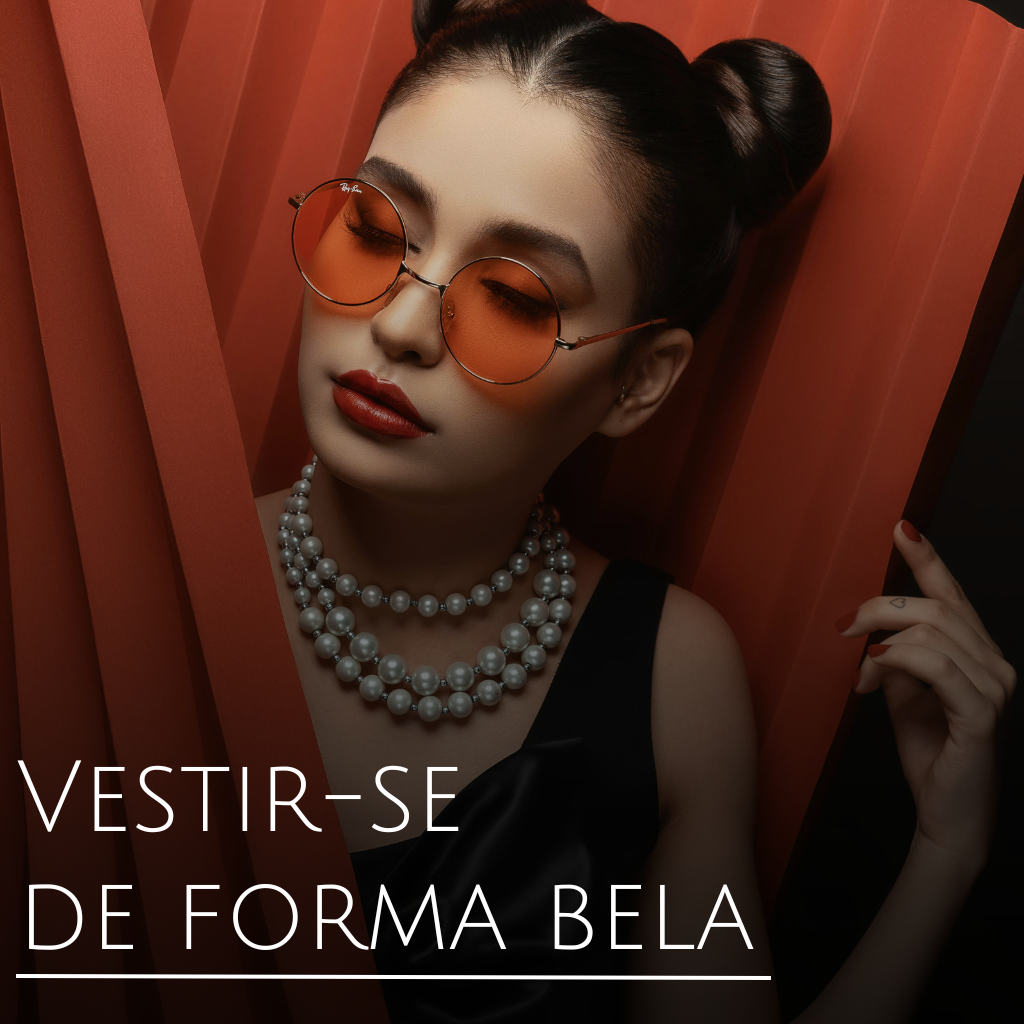 Vestir-se BELLA!